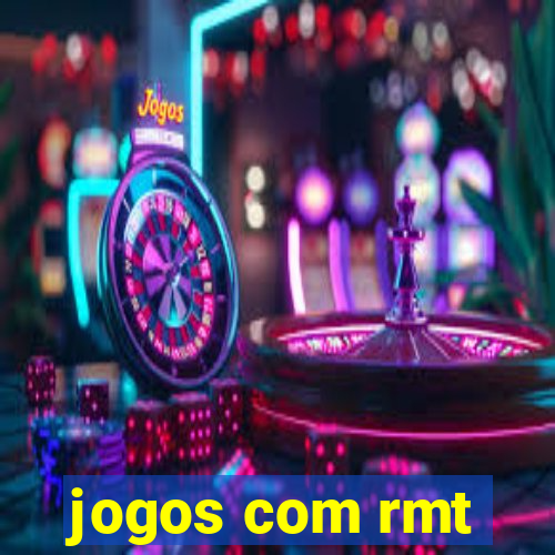 jogos com rmt